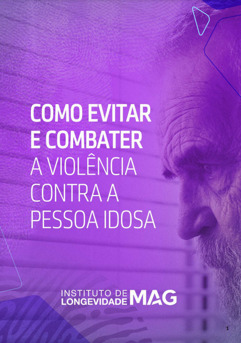 Guia de Combate à Violência Contra a Pessoa Idosa